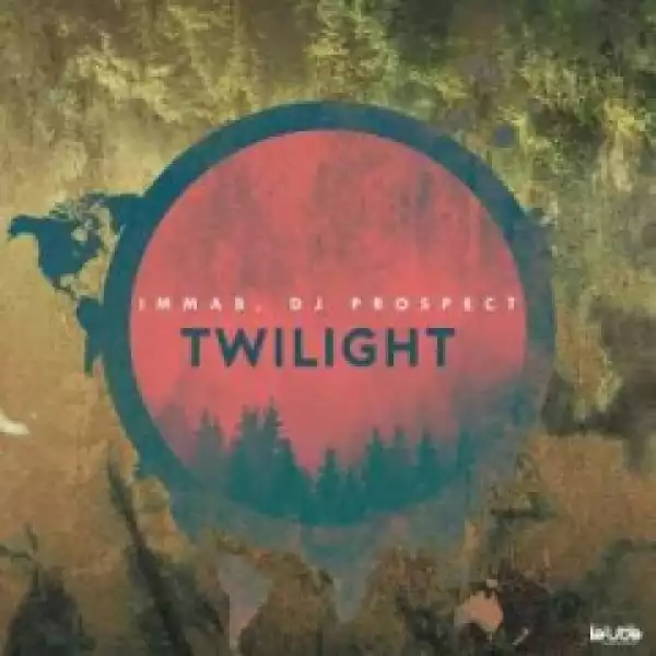 ImmaB X DJ Prospect - Twilight